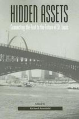 Rosenfeld |  Hidden Assets: Connecting the Past to the Future of St. Louis Volume 1 | Buch |  Sack Fachmedien
