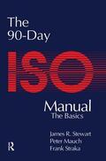 Mauch / Stewart / Straka |  The 90-Day ISO 9000 Manual | Buch |  Sack Fachmedien