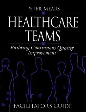 Mears | Healthcare Teams Manual | Buch | 978-1-884015-43-4 | sack.de