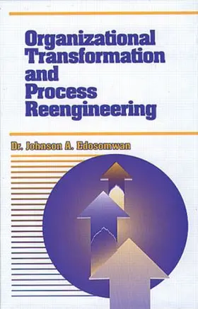 Edosomwan | Organizational Transformation and Process Reengineering | Buch | 978-1-884015-56-4 | sack.de