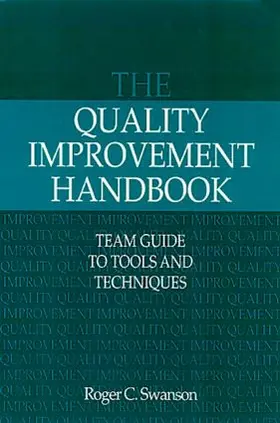 Swanson |  The Quality Improvement Handbook | Buch |  Sack Fachmedien