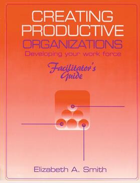 Smith | Creating Productive Organizations | Buch | 978-1-884015-87-8 | sack.de