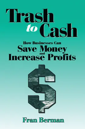 Berman | Trash to Cash | Buch | 978-1-884015-96-0 | sack.de