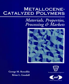 Benedikt / Goodall | Metallocene Catalyzed Polymers | Buch | 978-1-884207-59-4 | sack.de