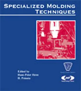 Heim / Potente |  Specialized Molding Techniques | Buch |  Sack Fachmedien