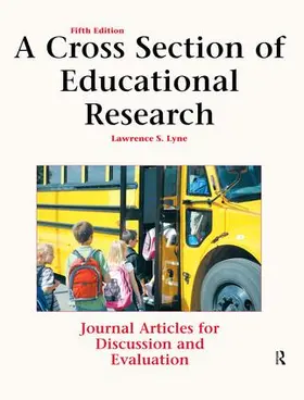 Lyne | A Cross Section of Educational Research | Buch | 978-1-884585-98-2 | www.sack.de