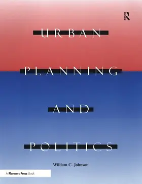 Johnson |  Urban Planning and Politics | Buch |  Sack Fachmedien