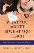 Cohen |  What You Accept is What You Teach | eBook | Sack Fachmedien
