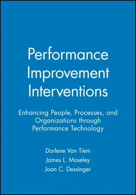 Van Tiem / Moseley / Dessinger |  Performance Improvement Interventions | Buch |  Sack Fachmedien