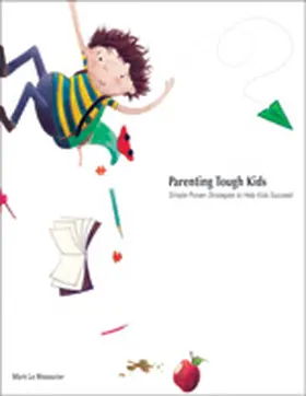 Le Messurier |  Parenting Tough Kids | Buch |  Sack Fachmedien