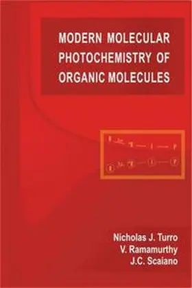 Turro / Ramamurthy / Scaiano |  Modern Molecular Photochemistry of Organic Molecules | Buch |  Sack Fachmedien