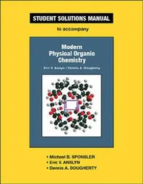 Sponsler |  Student Solutions Manual for Modern Physical Organic Chemistry | Buch |  Sack Fachmedien