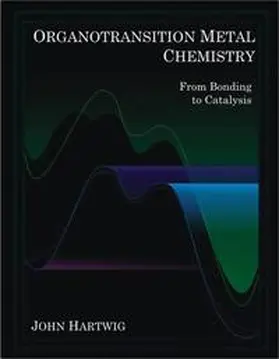 Hartwig |  Organotransition Metal Chemistry | Buch |  Sack Fachmedien