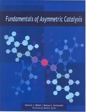 Walsh / Kozlowski |  Fundamentals of Asymmetric Catalysis | Buch |  Sack Fachmedien