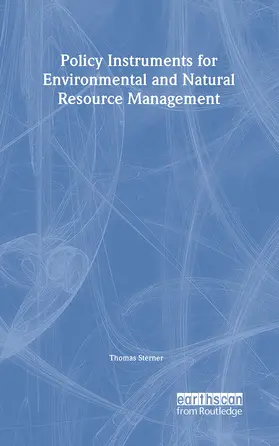 Sterner | Policy Instruments for Environmental and Natural Resource Management | Buch | 978-1-891853-13-5 | sack.de