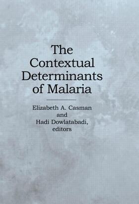Casman / Dowlatabadi | The Contextual Determinants of Malaria | Buch | 978-1-891853-19-7 | sack.de