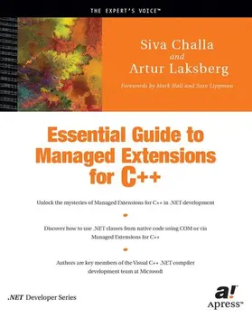 Challa / Laksberg |  Essential Guide to Managed Extensions for C++ | Buch |  Sack Fachmedien
