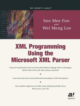 Lee / Foo | XML Programming Using the Microsoft XML Parser | Buch | 978-1-893115-42-2 | sack.de