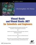 Frenz |  Visual Basic and Visual Basic .NET for Scientists and Engineers | Buch |  Sack Fachmedien