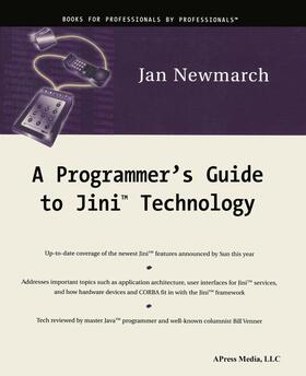 Newmarch | A Programmer's Guide to Jini Technology | Buch | 978-1-893115-80-4 | sack.de