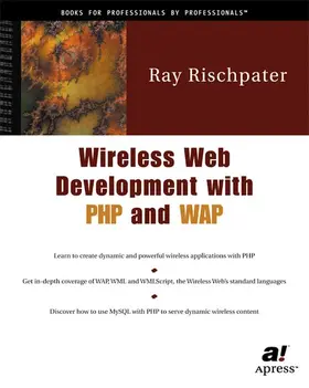 Rischpater | Wireless Web Development with PHP and WAP | Medienkombination | 978-1-893115-93-4 | sack.de