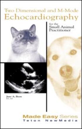 Boon | Two Dimensional & M-mode Echocardiography for the Small Animal Practitioner | Buch | 978-1-893441-28-6 | sack.de