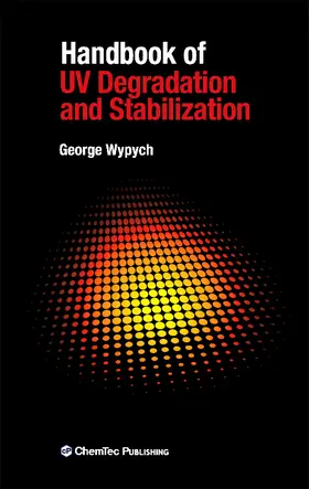 Wypych | Handbook of UV Degradation and Stabilization | Buch | 978-1-895198-46-1 | www.sack.de