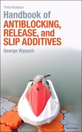 Wypych | Handbook of Antiblocking, Release, and Slip Additives | Buch | 978-1-895198-83-6 | sack.de