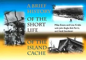 Evans / Krebs |  A Brief History of the Short Life of the Island Cache | Buch |  Sack Fachmedien
