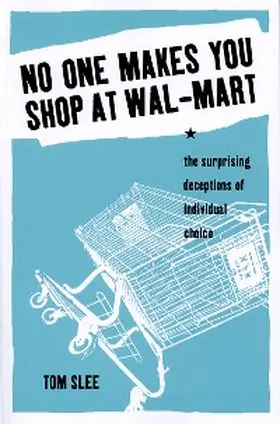 Slee |  No One Makes You Shop at Wal-Mart | eBook | Sack Fachmedien