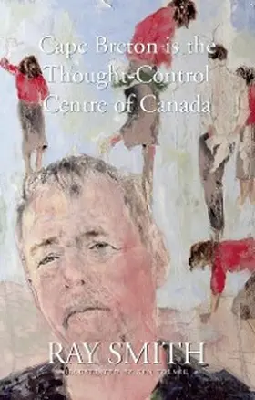 Smith |  Cape Breton is the Thought-Control Centre of Canada | eBook | Sack Fachmedien