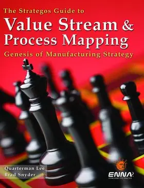 Lee / Snyder |  The Strategos Guide to Value Stream and Process  Mapping | Buch |  Sack Fachmedien