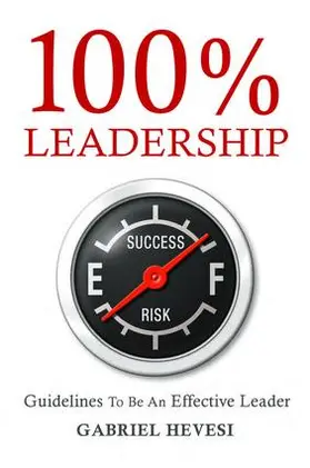 Hevesi |  100% Leadership: Guidelines for Successful Leaders | Buch |  Sack Fachmedien