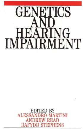 Martini / Stephens / Read |  Genetics and Hearing Impairment | Buch |  Sack Fachmedien