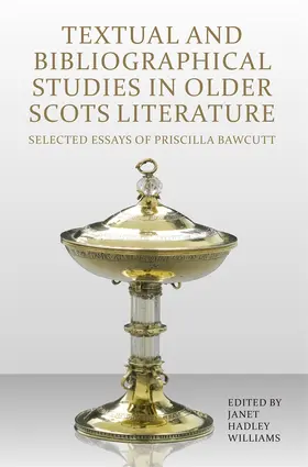 Hadley Williams | Textual and Bibliographical Studies in Older Scots Literature | Buch | 978-1-897976-47-0 | sack.de