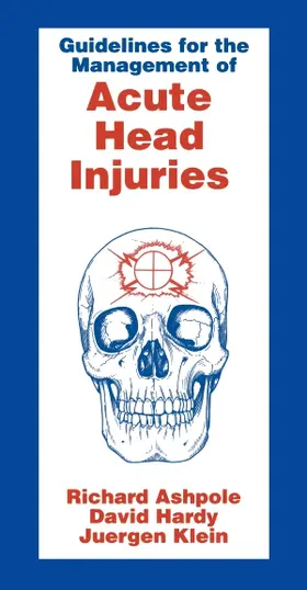 Hardy / Klein / Ashpole |  Guidelines for Management of Acute Head Injury | Buch |  Sack Fachmedien
