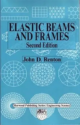 Renton | Renton, J: ELASTIC BEAMS & FRAMES REV/E 2 | Buch | 978-1-898563-86-0 | www.sack.de