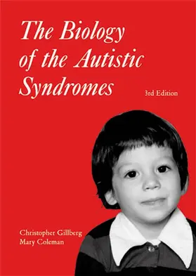Gillberg / Coleman |  The Biology of the Autistic Syndromes | Buch |  Sack Fachmedien