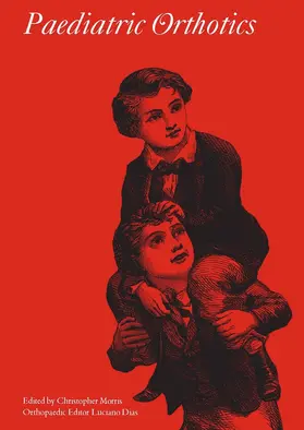 Morris / Dias |  Paediatric Orthotics | Buch |  Sack Fachmedien