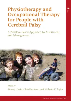 Taylor / Dodd / Imms |  Physiotherapy and Occupational Therapy for People with Cerebral Palsy | Buch |  Sack Fachmedien