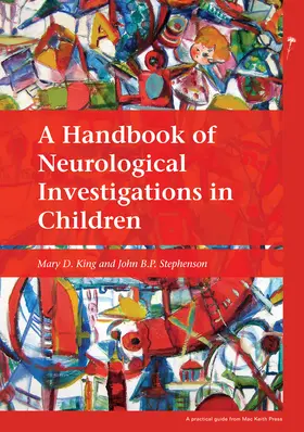 King / Stephenson |  A Handbook of Neurological Investigations in Children | Buch |  Sack Fachmedien