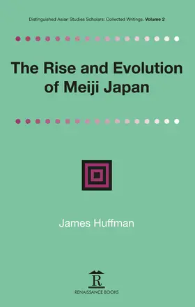 Huffman / Huffmann |  The Rise and Evolution of Meiji Japan | Buch |  Sack Fachmedien