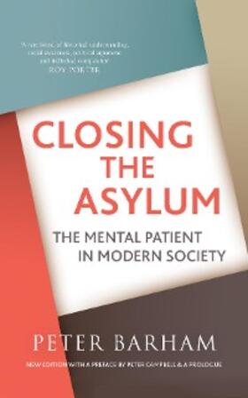 Barham |  Closing the Asylum: The Mental Patient in Modern Society | eBook | Sack Fachmedien