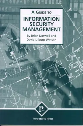 Doswell / Watson / Lilburn Watson | Information Security Management (a Guide To) | Buch | 978-1-899287-60-4 | sack.de