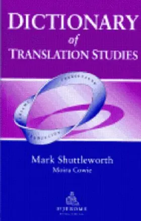 Shuttleworth |  Dictionary of Translation Studies | Buch |  Sack Fachmedien