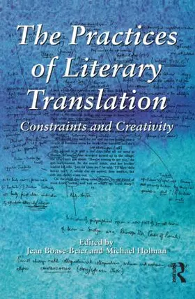 Boase-Beier / Holman |  The Practices of Literary Translation | Buch |  Sack Fachmedien