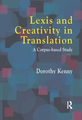 Kenny | Lexis and Creativity in Translation | Buch | 978-1-900650-39-7 | www.sack.de