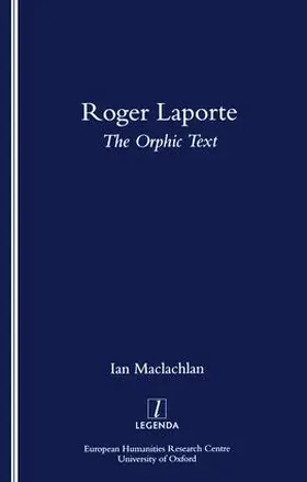 Maclachlan |  Roger Laporte: The Orphic Text | Buch |  Sack Fachmedien