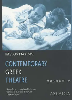 Matesis |  Contemporary Greek Theatre, Volume 2: Guardian Angel for Rent/Nurseryman/Roar/Towards Eleusis | Buch |  Sack Fachmedien