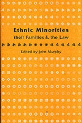Murphy |  Ethnic Minorities, Their Families and the Law | Buch |  Sack Fachmedien